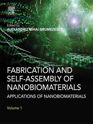 cover image of Fabrication and Self-Assembly of Nanobiomaterials